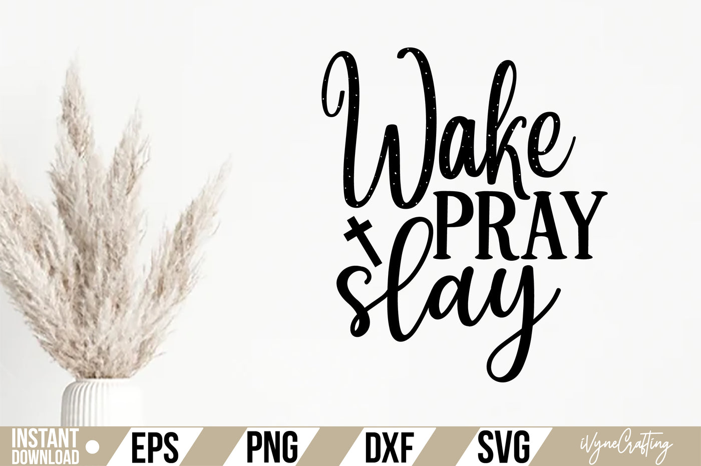 Wake pray slay