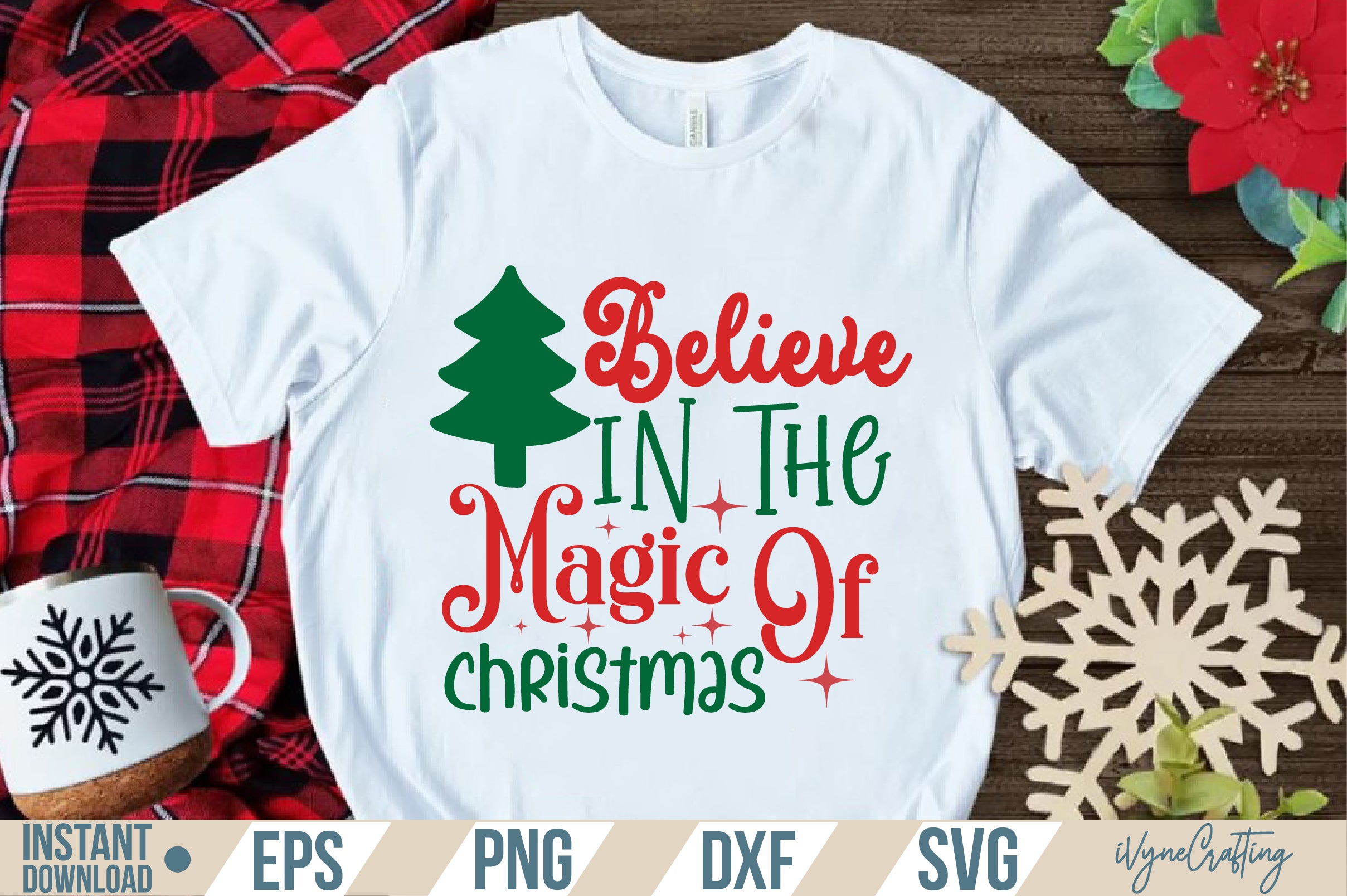 Believe In The Magic Of Christmas SVG Cut File