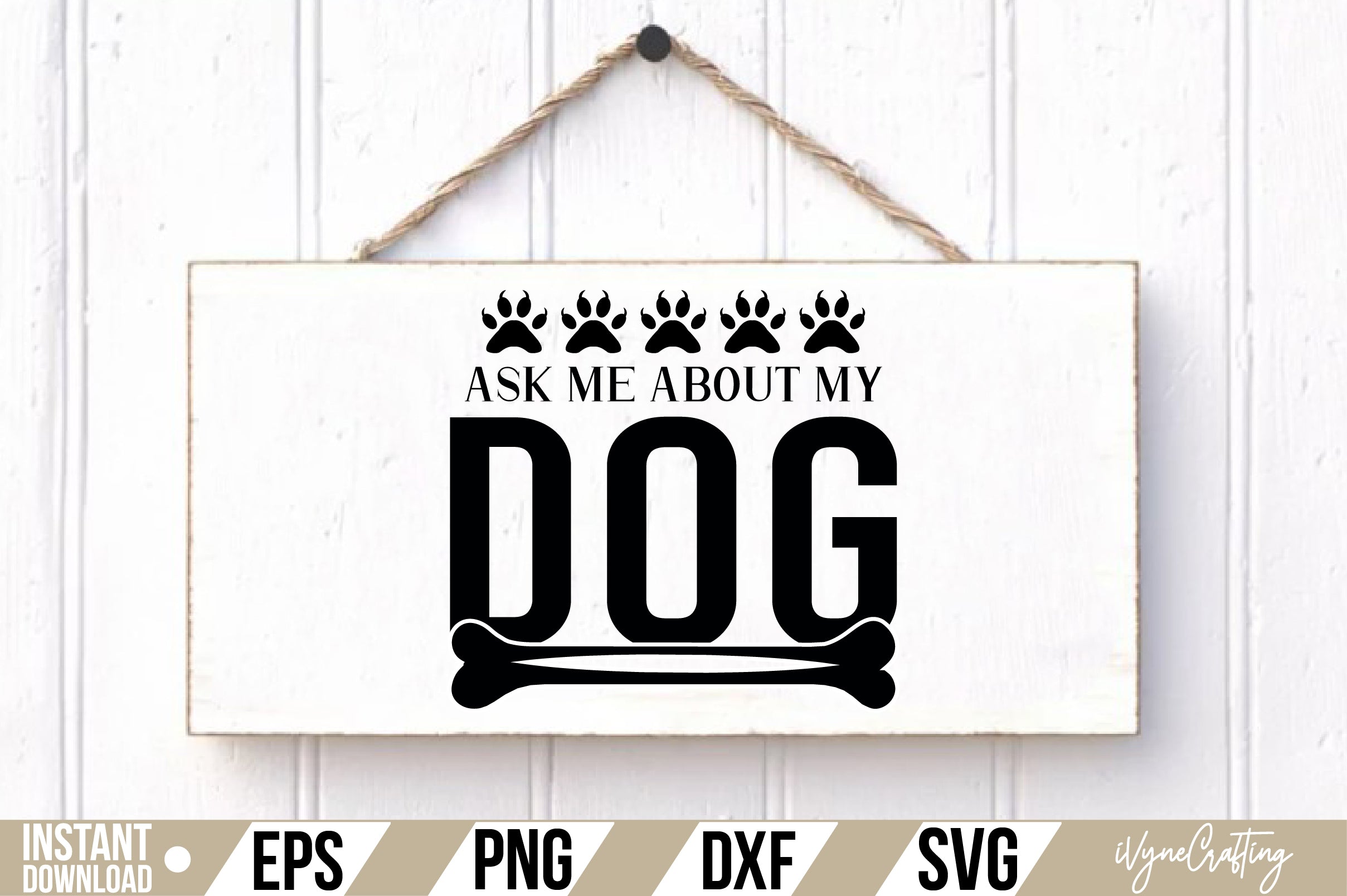 Ask Me About My Dog SVG Cut File