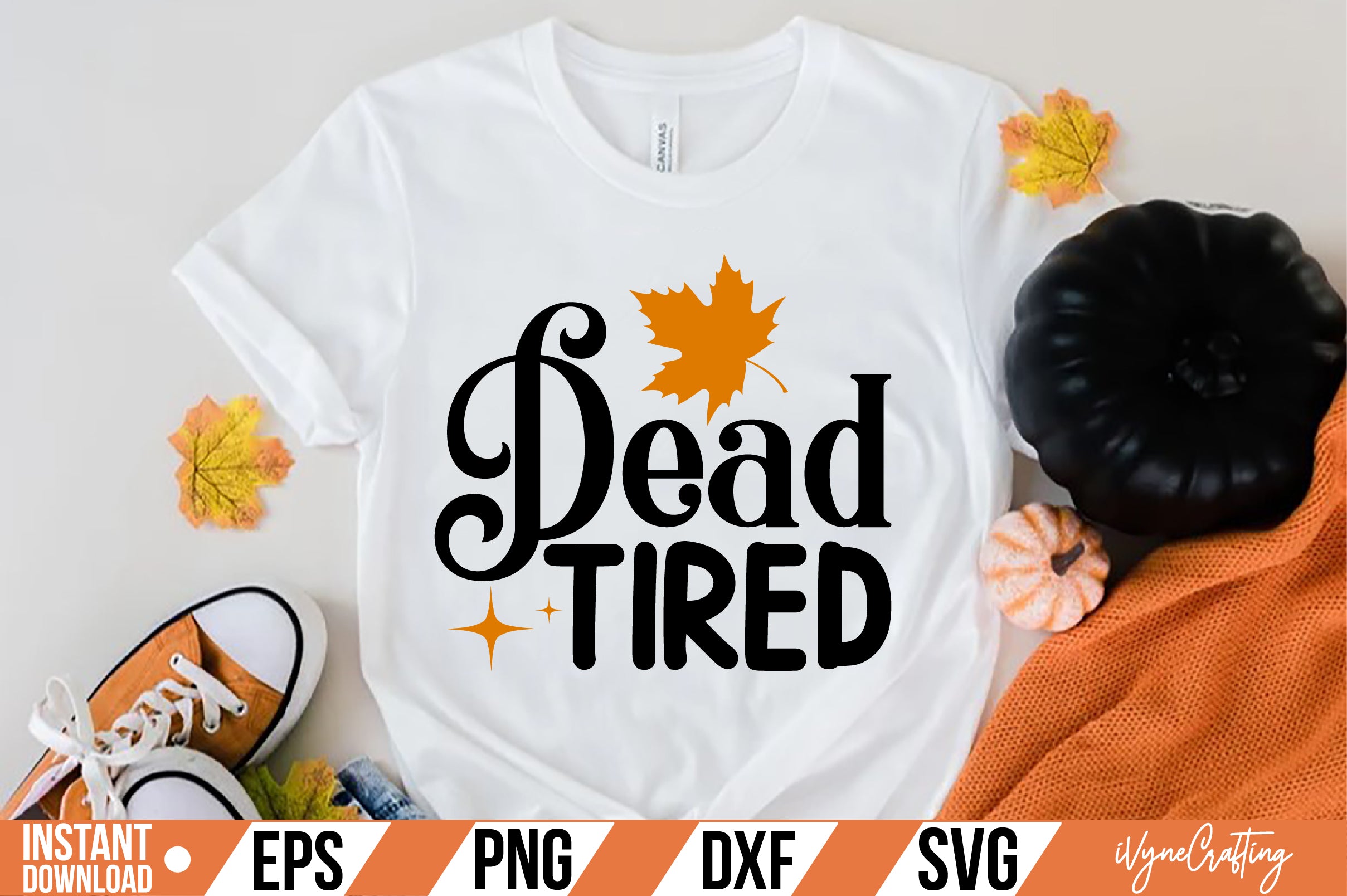 Dead Tired SVG Cut File | iVyneCrafting