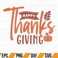 Happy Thanks Giving SVG Cut File