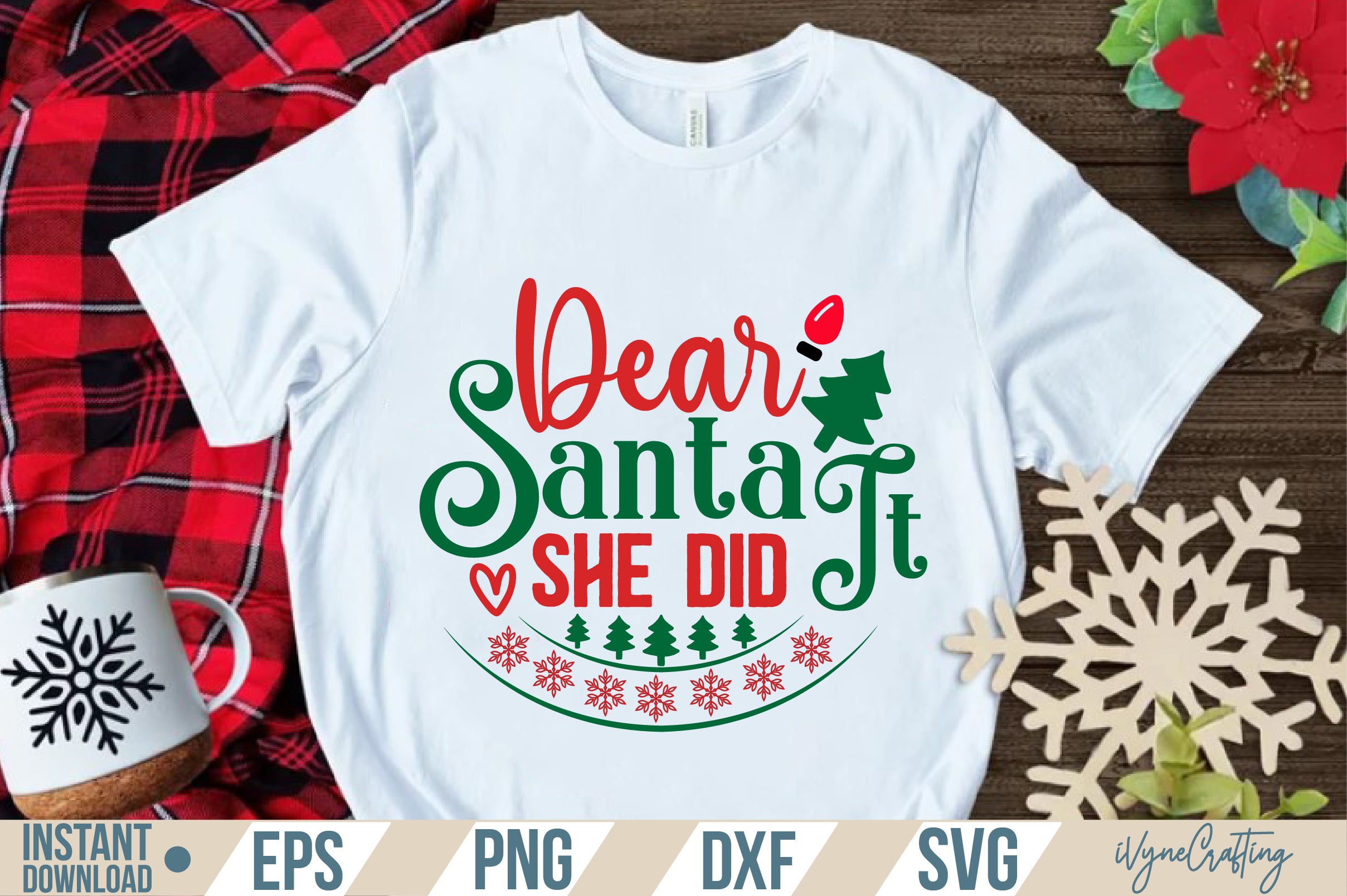 Dear Santa She Did It SVG Cut File