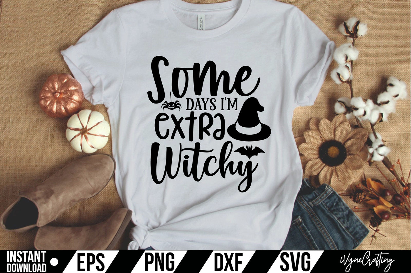 Some Days I'm Extra Witchy SVG Cut File