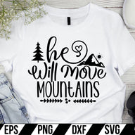 He Will Move Mountains  SVG Cut File