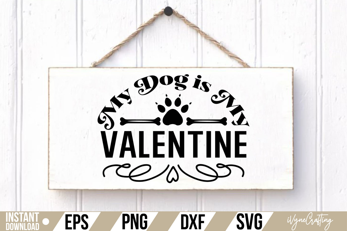 My Dog is My Valentine SVG Cut File