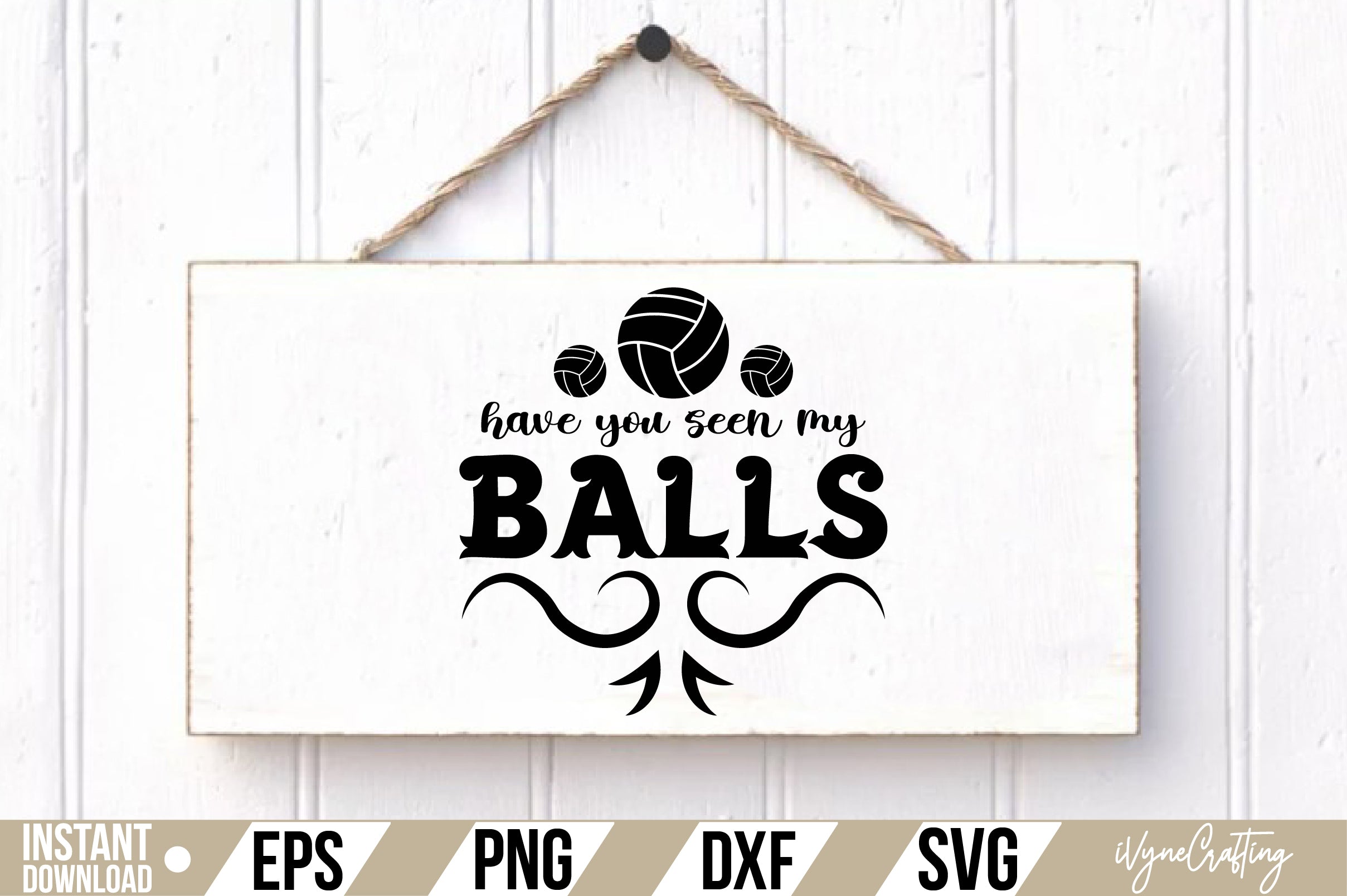 have you seen my balls SVG Cut File
